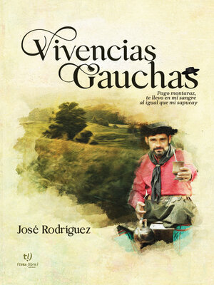 cover image of Vivencias Gauchas